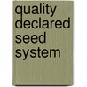 Quality Declared Seed System by Food and Agriculture Organization (Fao)
