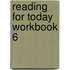 Reading for Today Workbook 6