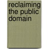 Reclaiming The Public Domain by Nasri Qumri