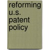 Reforming U.S. Patent Policy door Keith E. Maskus