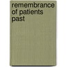 Remembrance Of Patients Past by Not Available