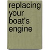 Replacing Your Boat's Engine door Mike Westin
