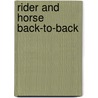 Rider And Horse Back-To-Back by Susanne Von Dietze