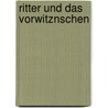 Ritter Und Das Vorwitznschen by Christa Lichtner