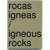 Rocas igneas / Igneous Rocks door Louise Spillsbury