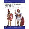Roman Centurions 753-31 B.C. door Raffaele D'Amato