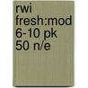 Rwi Fresh:mod 6-10 Pk 50 N/e by Ruth Miskin