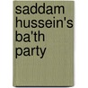 Saddam Hussein's Ba'Th Party door Joseph Sassoon