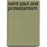 Saint Paul And Protestantism door Matthew Arnold