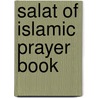 Salat of Islamic Prayer Book by Muhammad Ashraf