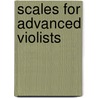 Scales for Advanced Violists door Onbekend