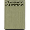 Schleiermacher and Whitehead by Marjorie Suchocki