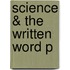 Science & The Written Word P