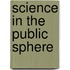 Science In The Public Sphere