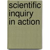 Scientific Inquiry in Action door Mary Ann Hoffman