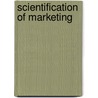 Scientification of Marketing door Peter S.H. Leeflang