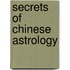 Secrets of Chinese Astrology