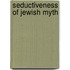 Seductiveness Of Jewish Myth