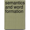 Semantics and Word Formation by Cynthia Lloyd