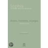 Shores, Horizons, Voyages... by Sophia de Mello Breyner Andresen