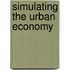 Simulating The Urban Economy