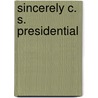 Sincerely C. S. Presidential door C.S. President