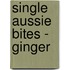 Single Aussie Bites - Ginger