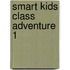 Smart Kids Class Adventure 1