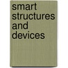 Smart Structures And Devices door Ronald A. Lawes