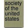 Society Of The United States door Frederic P. Miller