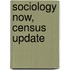 Sociology Now, Census Update