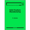 Solid Freeform Manufacturing door H.D. Kochan