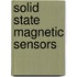 Solid State Magnetic Sensors