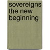 Sovereigns The New Beginning door Markain White