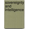 Sovereignty And Intelligence door John M. Archer