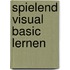 Spielend Visual Basic Lernen