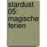 Stardust 05: Magische Ferien door Linda Chapman