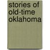 Stories of Old-time Oklahoma