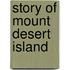 Story Of Mount Desert Island