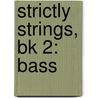 Strictly Strings, Bk 2: Bass door John Oreilly