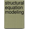 Structural Equation Modeling door Xiaoqian Wang