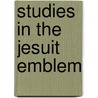 Studies In The Jesuit Emblem door G. Richard Dimler