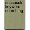Successful Keyword Searching door Susan Priest MacDonald