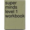 Super Minds Level 1 Workbook by Herbert Puchta
