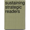 Sustaining Strategic Readers door Jennifer L. Rosenboom