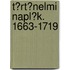 T?Rt?Nelmi Napl?K. 1663-1719