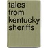 Tales From Kentucky Sheriffs