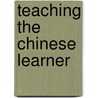 Teaching The Chinese Learner door David Watkins