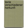 Texte verschiedener Herkunft door Heinrich Otten