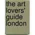 The Art Lovers' Guide London